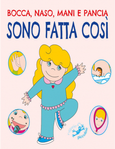 BOCCA, NASO, MANI E PANCIA...